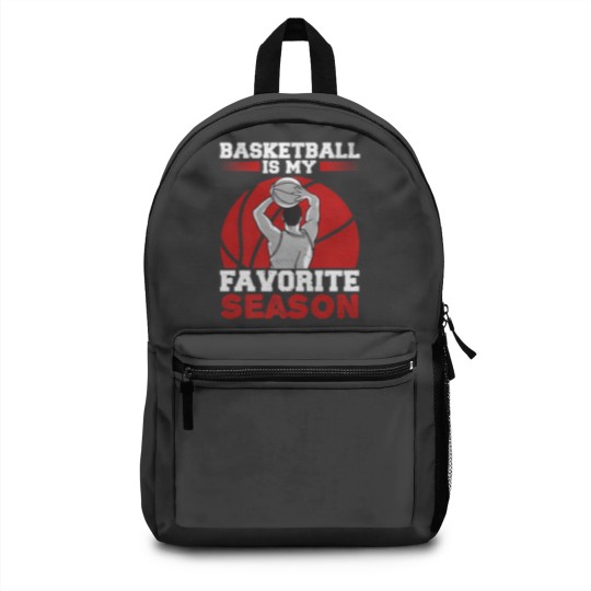 Discover Basketball Is My Favorite Season Bball Player For Backpacks