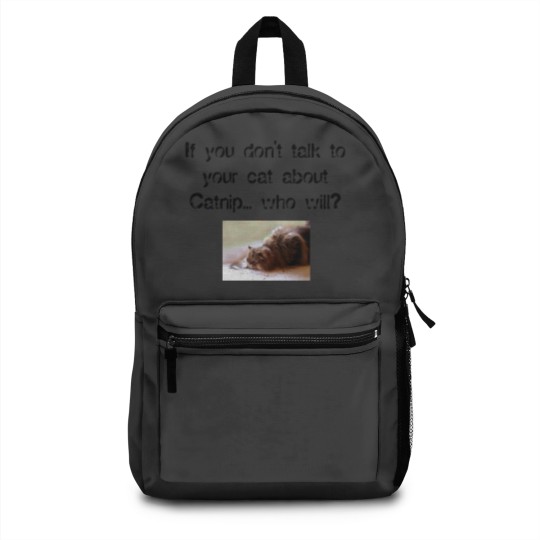 Discover Funny Catnip Public Service Announcement T Backpacks