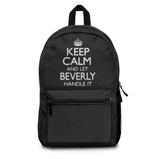 Discover Beverly Name Keep Calm Funny Backpacks