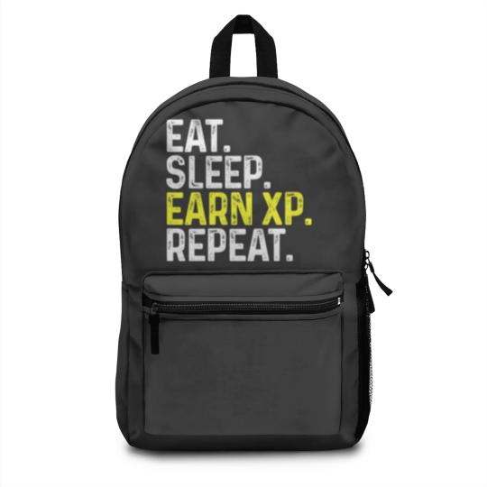 Discover Eat Sleep Earn XP Repeat Funny Gamer Gaming Backpacks