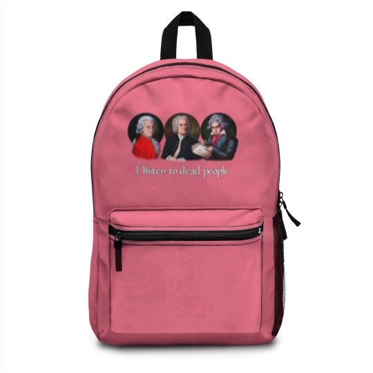 Discover I listen to dead people in 10 minutes Backpacks