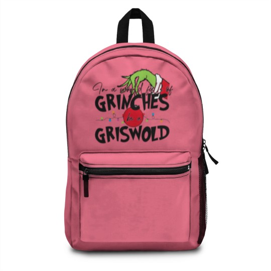 Discover In A World Full Of GrinchesS Be A Griswold Backpacks, Merry Christmas Backpacks