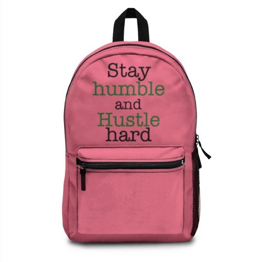 Discover Stay humble and hustle hard design Backpacks
