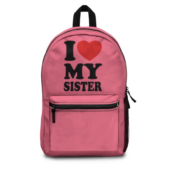 Discover I love my sister Backpacks
