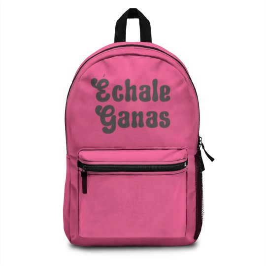Discover Echale Ganas Backpacks Latina Backpacks Latina Owned Latina Power Backpacks ation