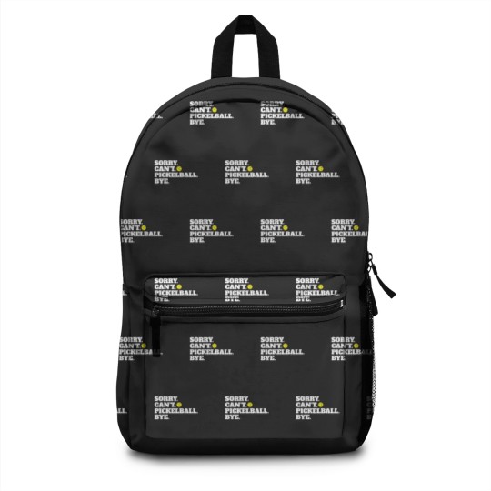 Discover Funny Sorry Can't Pickleball Bye Backpacks