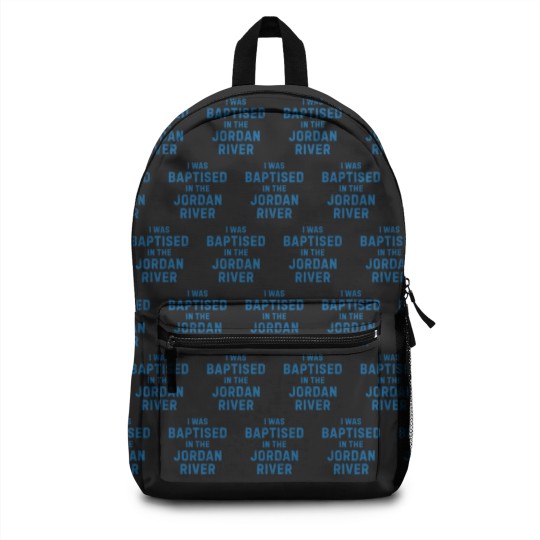 Discover I was baptised in the jordan river gift saying Backpacks