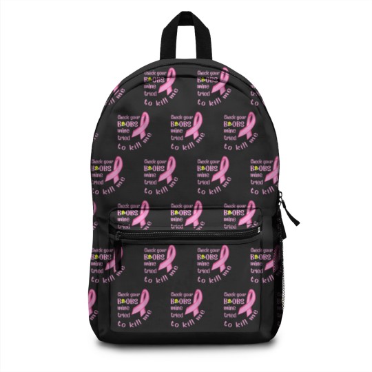 Discover Womens Check Your Boobs Mine Tried To Kill Me Backpacks