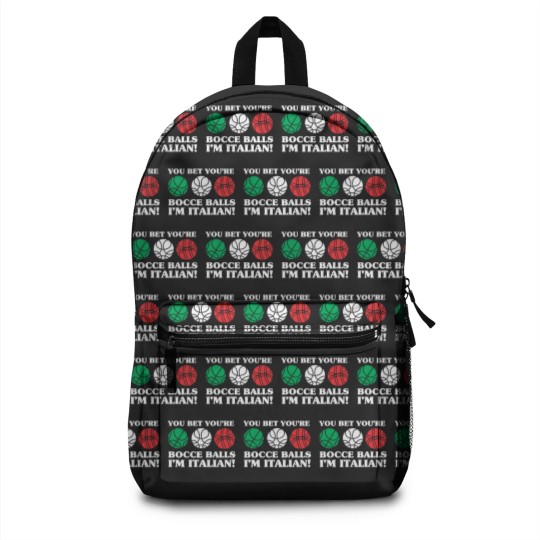 Discover You Bet your Bocce Balls - I'm Italian Backpacks