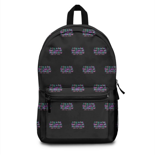 Discover I cry a lot, but I am so productive Backpacks , It's an art | Mental Health Backpacks|  Backpacks