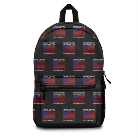 Discover When Tyranny Becomes Law Backpacks