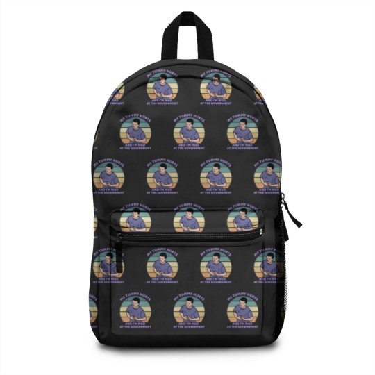 Discover My Tummy Hurts and I'm Mad At The Government Backpacks, Funny Meme Backpacks