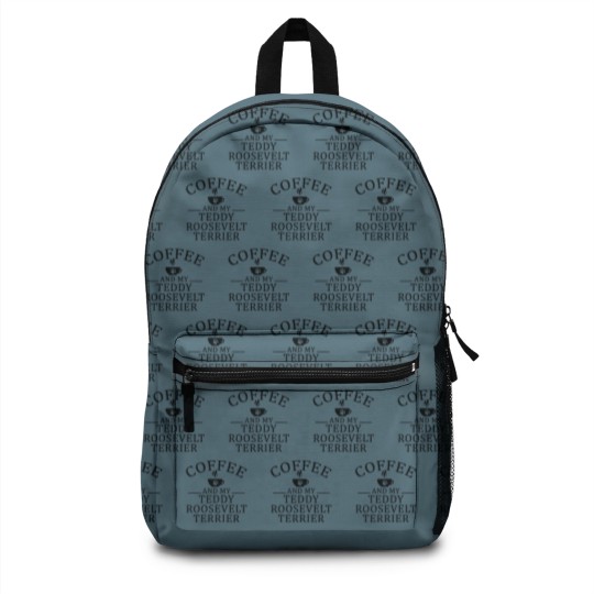Discover Teddy Roosevelt Terrier Dog And Coffee Backpacks
