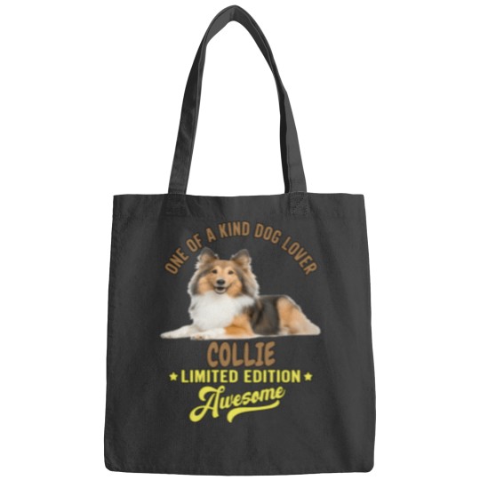 Discover Collie Dog Lovers One Of A Kind Dog Lover Collie Limited Edition Awesome Bags
