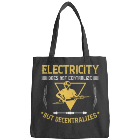 Discover Electricity Does Not Centralize But Decentralize Bags