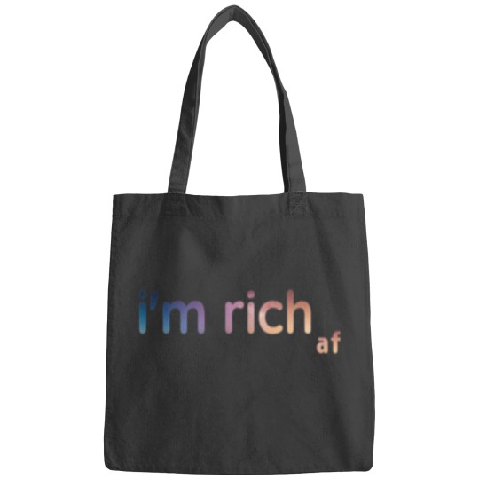 Discover im rich af Bags