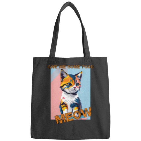 Discover Abstract Cute cat- give me some food Bags
