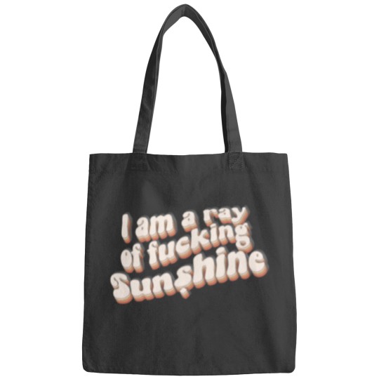 Discover I am a ray of fucking sunshine! Bags