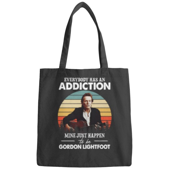 Discover Men Women Everybody Has An Addiction Mine Just Happens To Be Gordon Lightfoot VintageTShir Bags