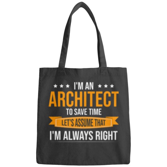 Discover Architecture Lets Assume That Im Always Right Architect Bags