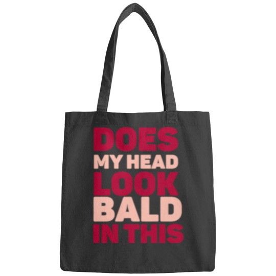 Discover Does my head look Bald in this Bags