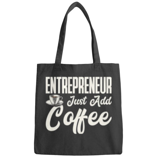Discover Entrepreneur Just Add Coffee Businessman Entrepreneurship Bags
