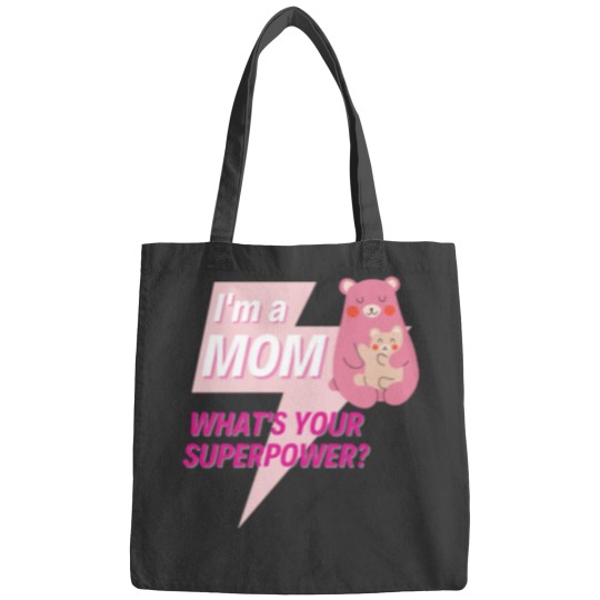 Discover Im a Mom whats your superpower Bags