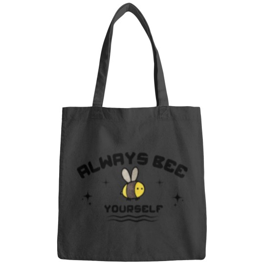 Discover Always Bee YourSelf Bags