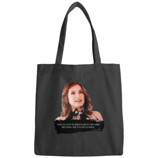 Discover You_ve got to kick fear to the side - Mariska Hargitay Bags