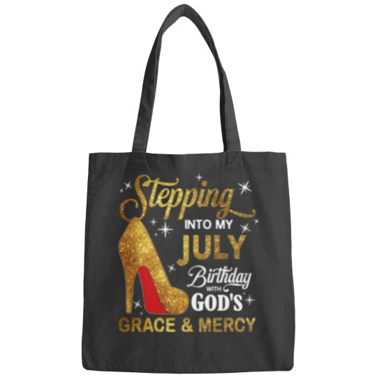 Discover Stepping Into My July Birthday Stepping Into My July Birthday With God's Grace And Mercy Bags