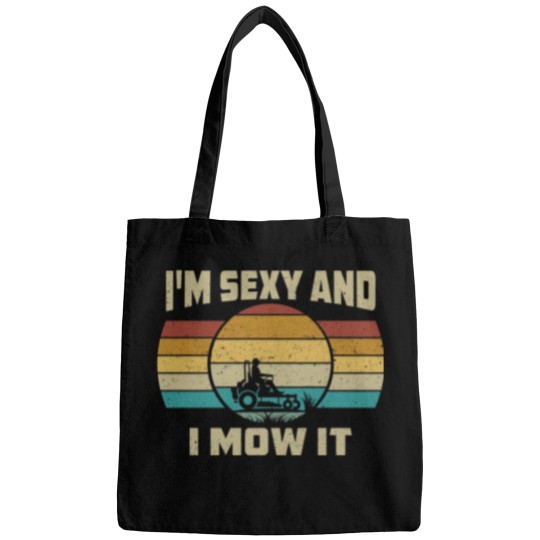 Discover Funny I'm Sexy And I Mow It Bags