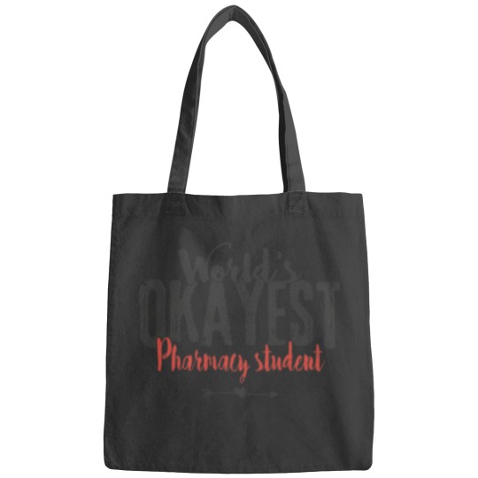 Discover World_s Okayest Pharmacy Student Funny Pharmacist Saying Bags