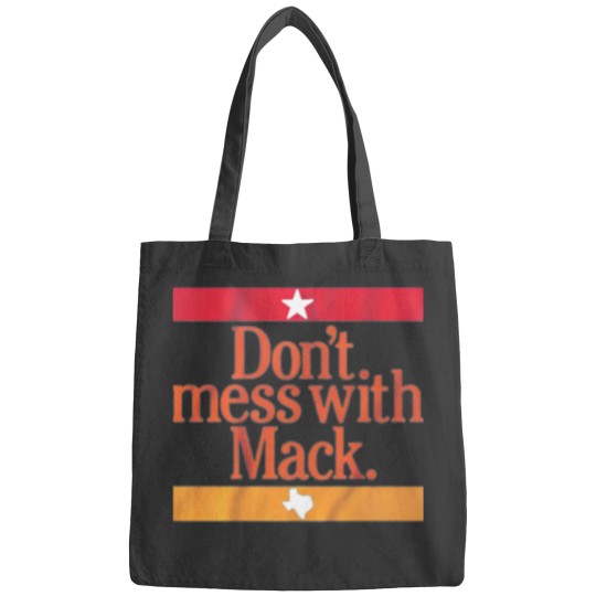 Discover Don't Mess With Mack, Mattress Mack Bags