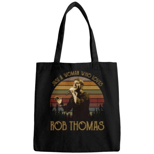 Discover Just a woman who loves Rob Thomas vintage Bags