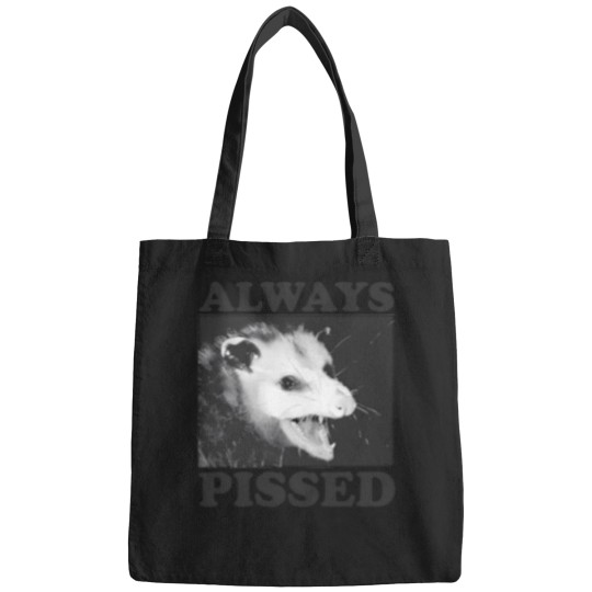 Discover Always Pissed Funny Opossum Eat Trash Be Free Bags