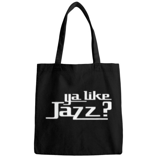 Discover Ya Like Jazz_ T-Shirt T-Shirt Bags