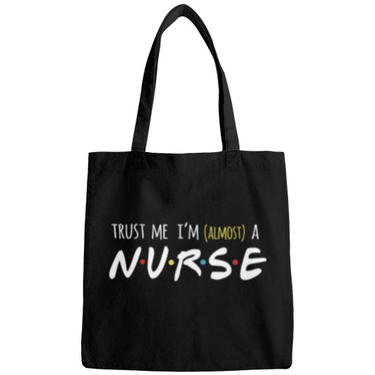 Discover Trust me I'm Almost a Nurse Bag