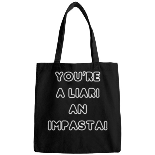 Discover You're A Liar An Impasta Bags