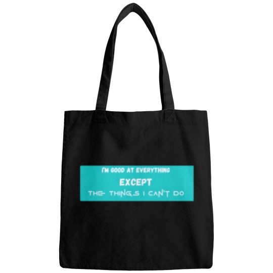 Discover I'M Good At Everything Except The Things I Cannot Do Great Gift For Squid Lovers 5110 Bags