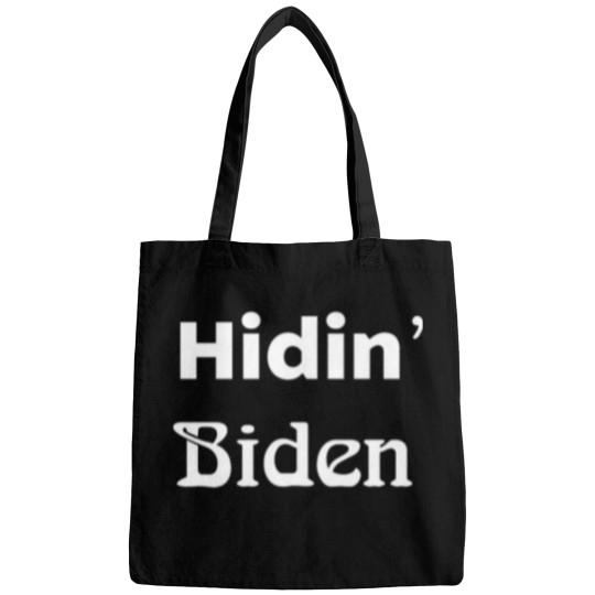 Discover Hiding Biden, Hidin_ Biden, Cool Shirts, Gift, Bags