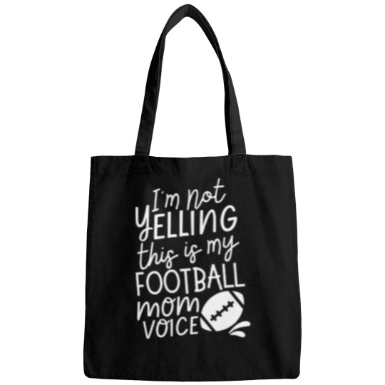 Discover IM Not Yelling This Is My Football Mom Voice Bags
