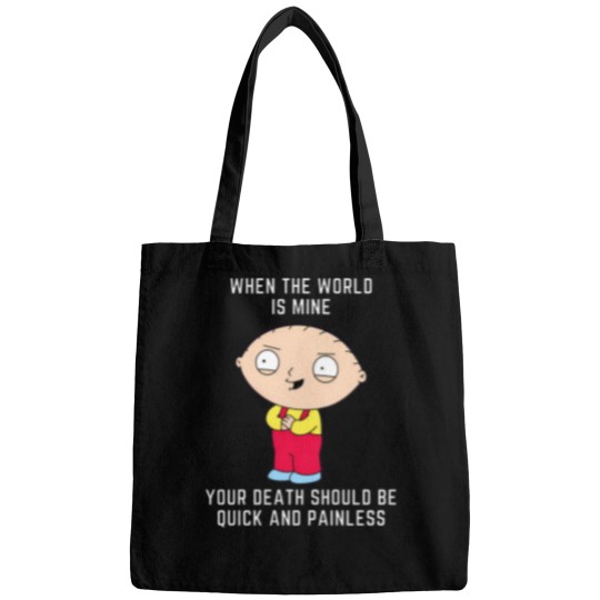 Discover Stewie Quote   When The World Is Mine Your Death Should Be Quick And Painless. Bags