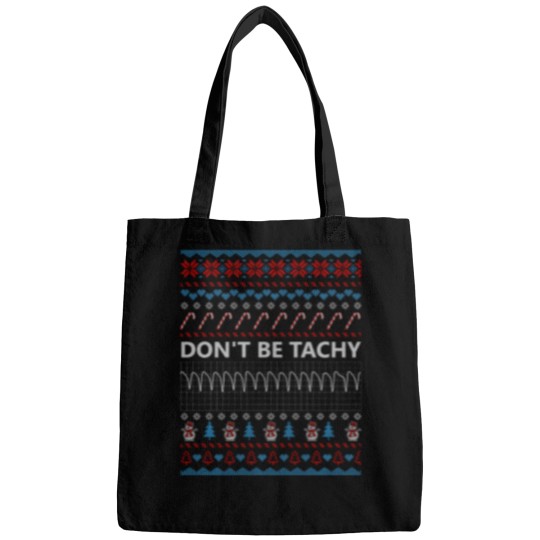 Discover Don'T Be Tachy Funny Chirstmas Shirts For Women Men Nurse Bags