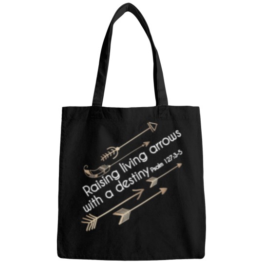 Discover Christian  - Raising Arrows with Destiny - Psalm 127 Bags