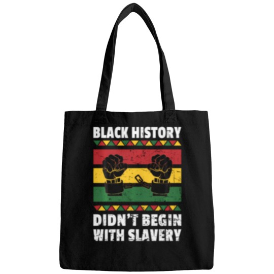 Discover Black History Didn'T Begin With Slavery Bags
