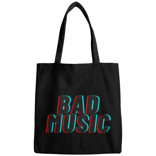 Discover I Only Listen To Bad Music Bags