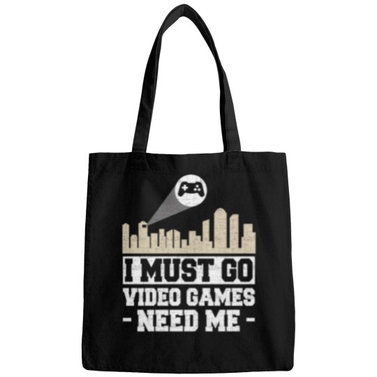 Discover I Must Go Video Games Need Me 1 Bags