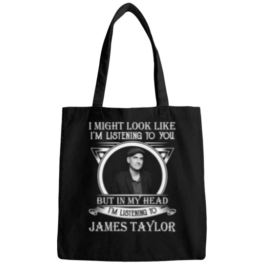 Discover I May Look Like IM Listening To James Taylor Legend Bags