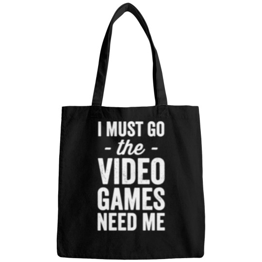 Discover I Must Go The Video Games Need Me   Gaming Lover Bags