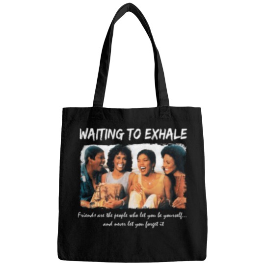 Discover Whitney Houston Waiting To Exhale Friend Are The People Let You Be Yourself Shirs  S 1 Bags